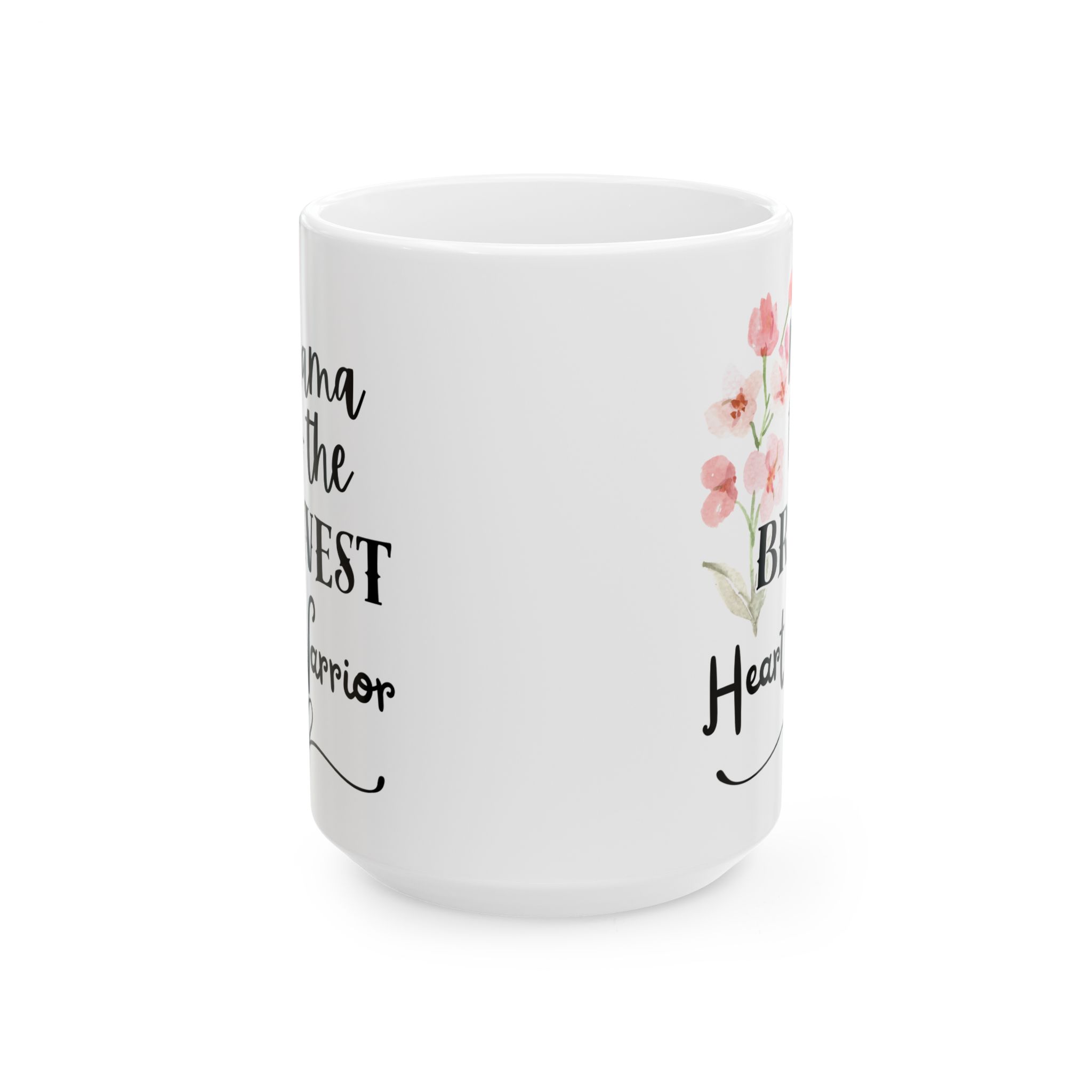 Mama to the Bravest Heart Warrior - CHD, Heart Mom, Heart Mum, Gift, Christmas Ceramic Mug, (11oz, 15oz)